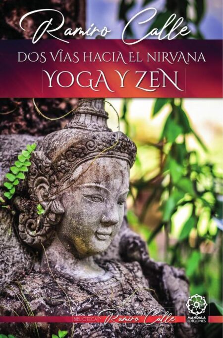 Dos vías hacia el Nirvana: Yoga y Zen