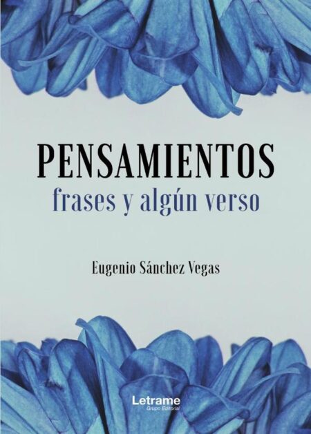Pensamientos, frases y algún verso