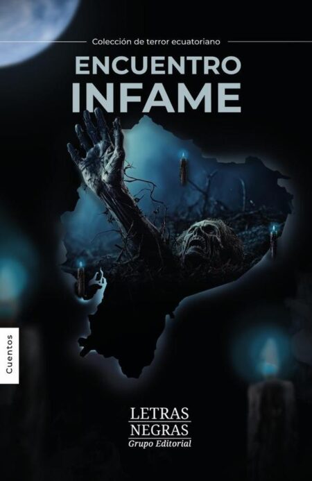 COLECCIÓN DE TERROR ECUATORIANO. Encuentro infame
