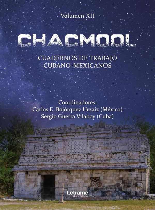 Chacmool:Cuardenos de trabajo cubano-mexicanos. Volumen XII
