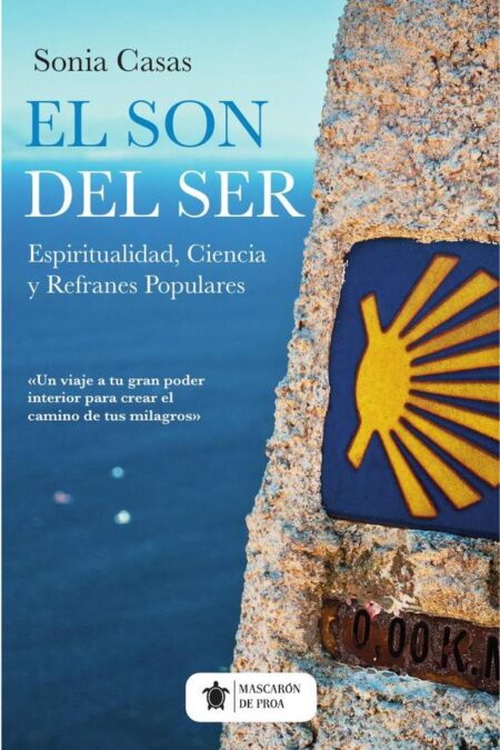 El SON DEL SER:Espiritualidad, ciencia y refranes populares