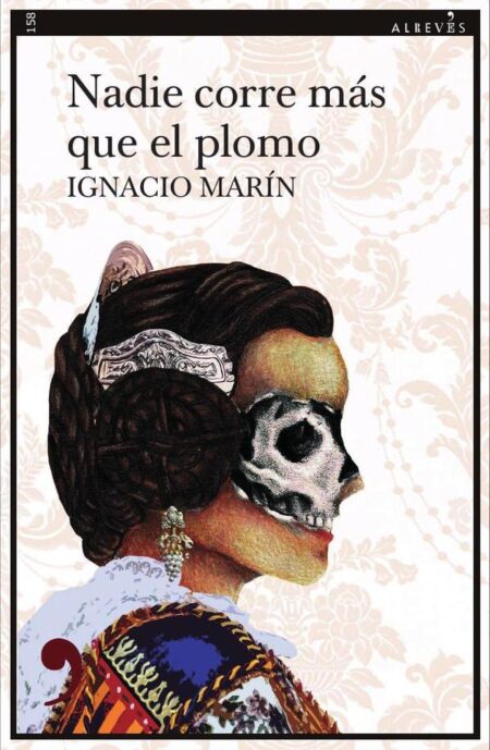 Nadie corre más que el plomo