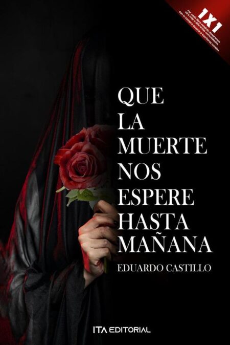 Que la muerte nos espere hasta mañana