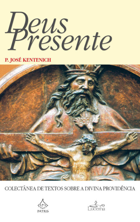 Deus Presente:Colectânea de textos sobre a Divina Providência