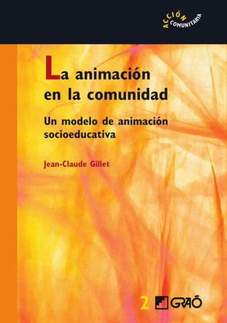 La animación en la comunidad:Un modelo de animación socioeducativa