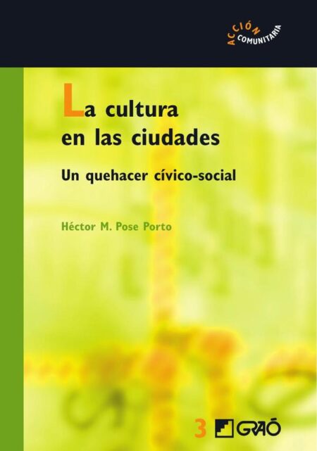 La cultura en las ciudades:Un quehacer cívico-social