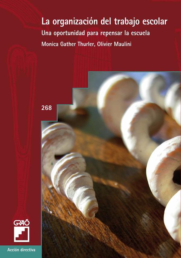 La organización del trabajo escolar.:Una oportunidad para repensar la escuela