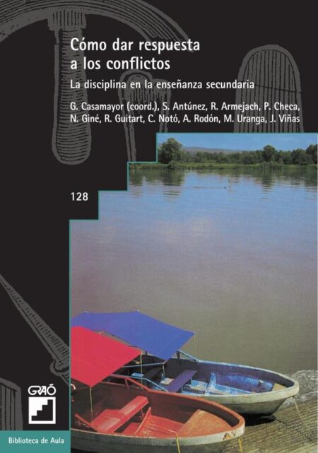Cómo dar respuesta a los conflictos:La disciplina en la enseñanza secundaria