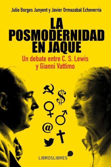 La posmodernidad en jaque:Un debate entre C. S. Lewis y Gianni Vattimo
