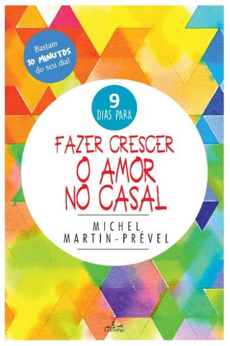 Fazer Crescer o Amor no Casal:9 dias para