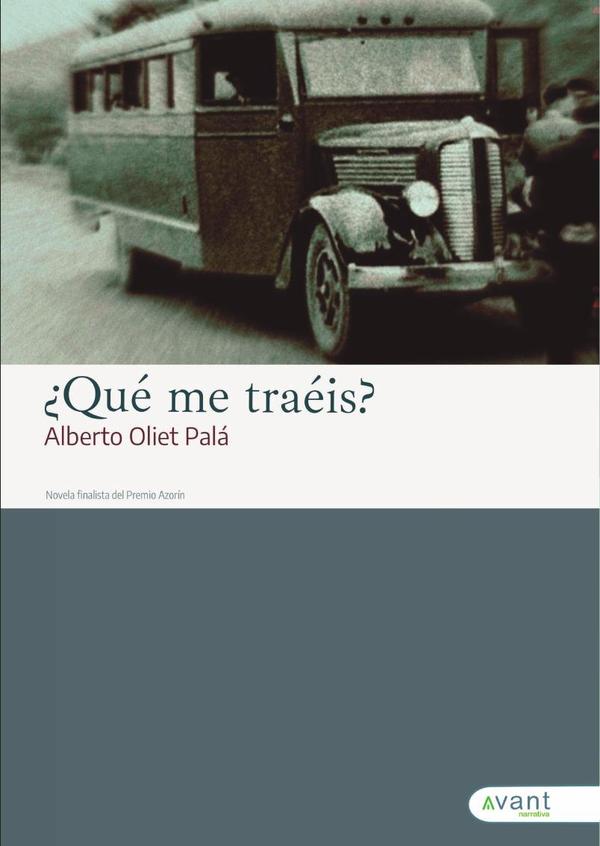 ¿Qué me traéis?:Finalista del premio Planeta-Azorín de Alicante