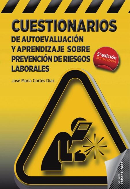 Cuestionarios de autoevaluación y aprendizaje sobre prevención de riesgos laborales