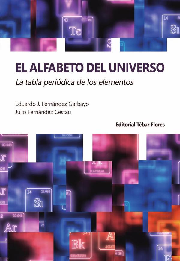 El alfabeto del universo:La tabla periódica de los elementos