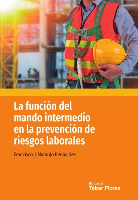 La función del mando intermedio en la prevención de riesgos laborales