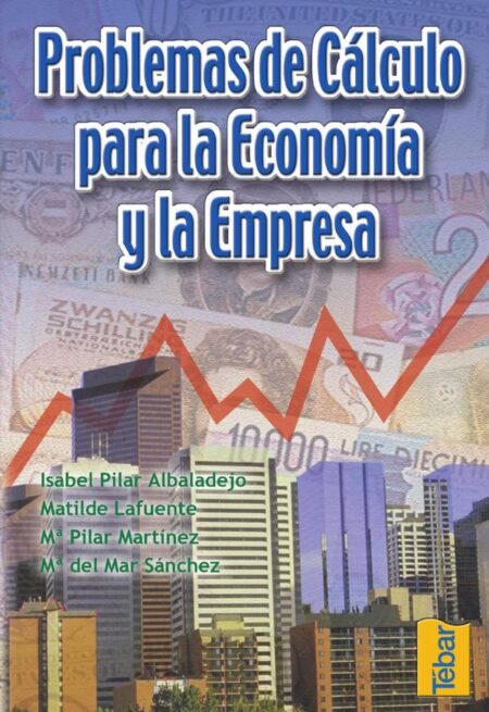 Problemas de cálculo para la economía y la empresa