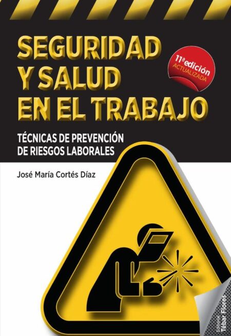 Seguridad y salud en el trabajo:Técnicas de prevención de riesgos laborales