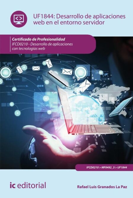 Desarrollo de aplicaciones web en el entorno servidor. IFCD0210 - Desarrollo de aplicaciones con tecnologías web