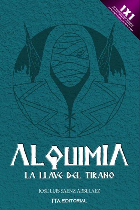 Alquimia. La llave del tirano