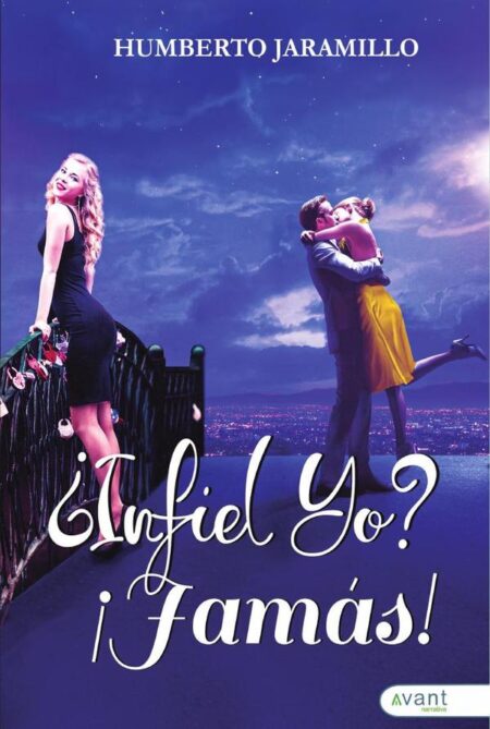 ¿Infiel yo? ¡Jamás!