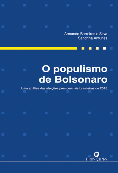O Populismo de Bolsonaro:Uma análise das eleições brasileiras de 2018