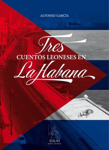 Tres cuentos leoneses en la habana