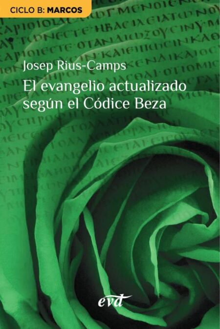 El evangelio actualizado según el Códice Beza:Ciclo B: Marcos
