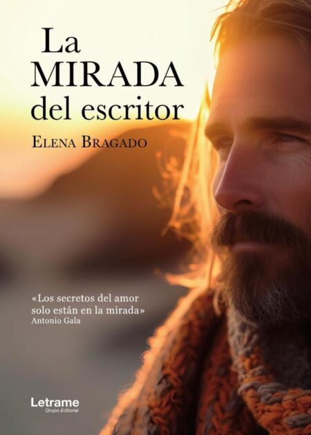 La mirada del escritor:«Los secretos del amor solo están en la mirada». Antonio Gala