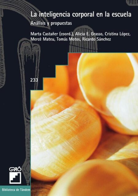 La inteligencia corporal en la escuela:Análisis y propuestas