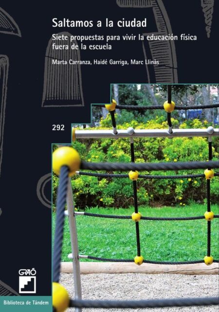 Saltamos a la ciudad:Siete propuestas para vivir la educación física fuera de la escuela