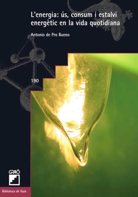 L''energia, ús, consum i estalvi energètic en la vida quotidiana
