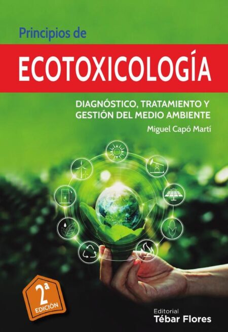 Principios de ecotoxicología:Diagnóstico, tratamiento y gestión del medio ambiente