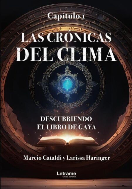 Las crónicas del clima:Descubriendo el libro de Gaya. Capítulo 1
