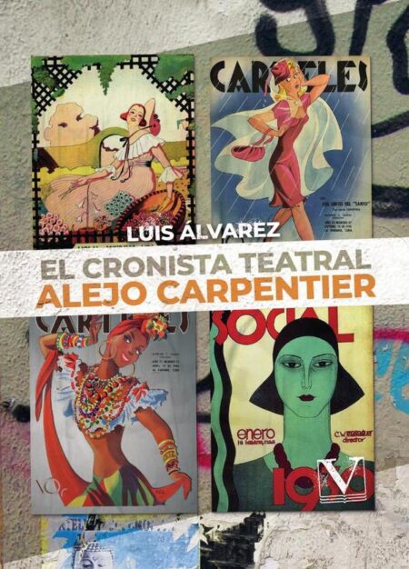 El cronista teatral Alejo Carpentier