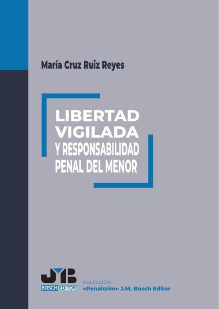 Libertad vigilada y responsabilidad penal del menor