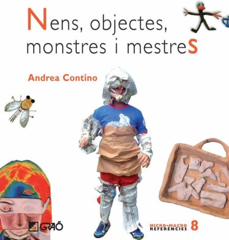 Nens, objectes, monstres i mestres