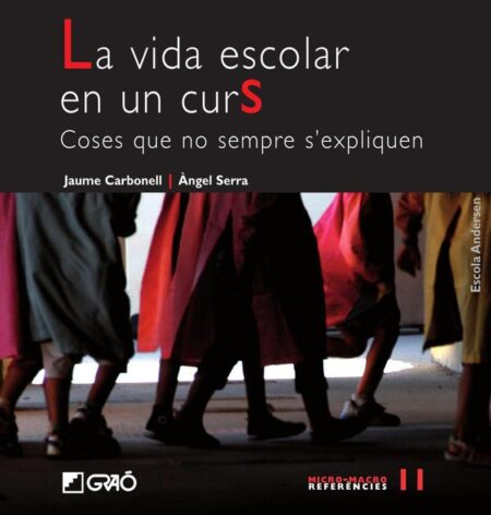La vida escolar en un curs:Coses que no sempre s''expliquen