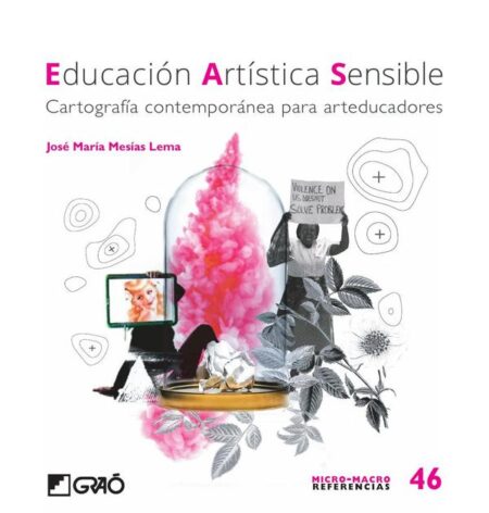 Educación artística sensible:Cartografía contemporánea para arteducadores