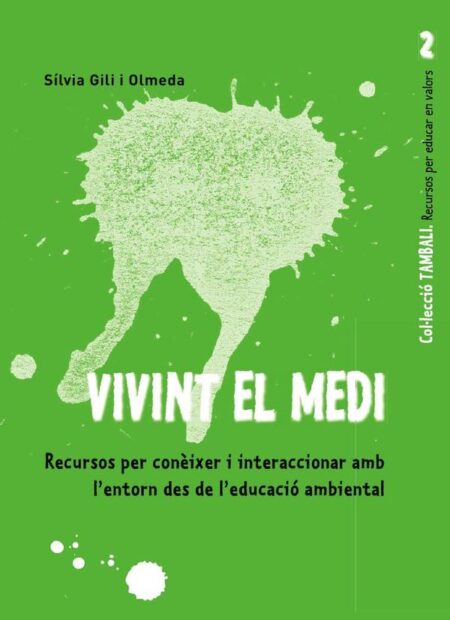 Vivint el medi:Recursos per conèixer i interaccionar amb l''entorn des de l''educació ambiental