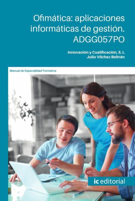 Ofimática: aplicaciones informáticas de gestión