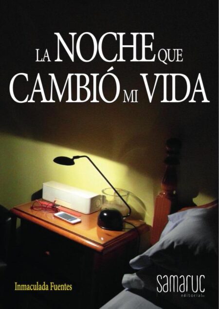 La noche que cambió mi vida