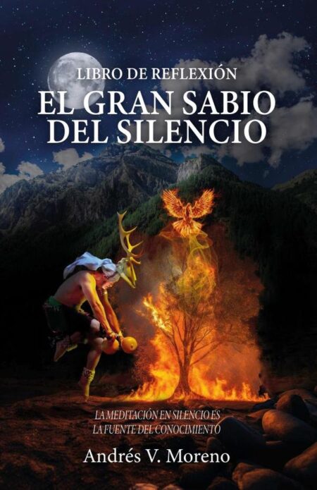 El gran sabio del silencio: Libro de reflexión
