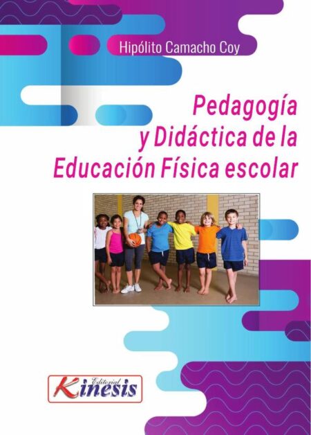 Pedagogía y didáctica de la educación física escolar
