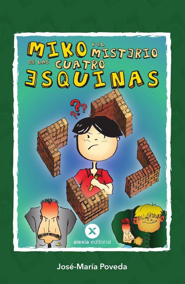 Miko y el misterio de las cuatro esquinas