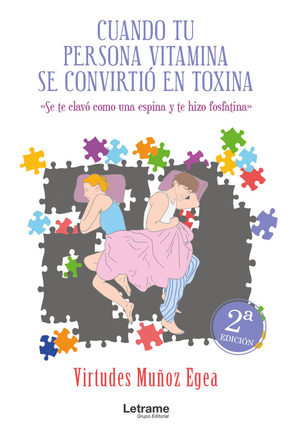 Cuando tu persona vitamina se convirtió en toxina:«Se te clavó como una espina y te hizo fosfatina»