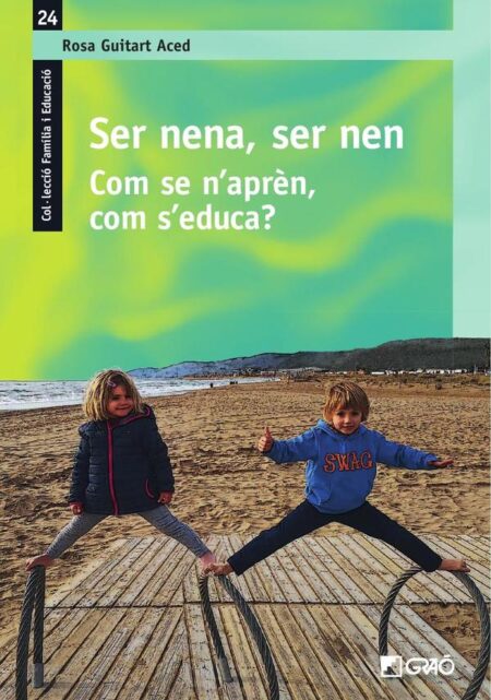 Ser nena, ser nen:Com se n’aprèn, com s’educa?
