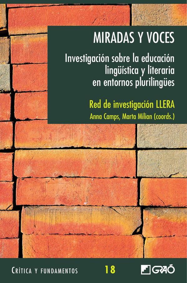 Miradas y voces:Investigación sobre la educación lingüística y literaria enentornos plurilingües
