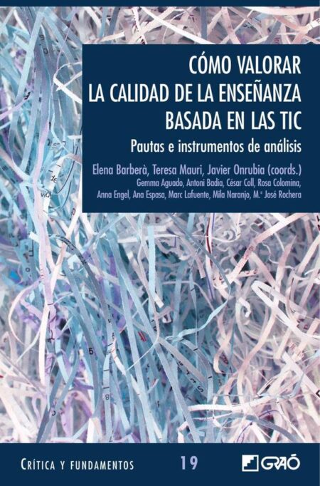Cómo valorar la calidad de la enseñanza basada en las TIC:Pautas e instrumentos de análisis