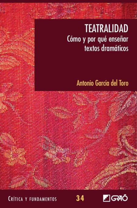 Teatralidad:Cómo y por qué enseñar textos dramáticos