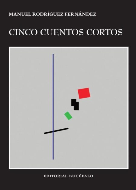 Cinco cuentos cortos