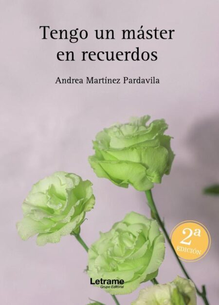 Tengo un máster en recuerdos. 2ª edición.